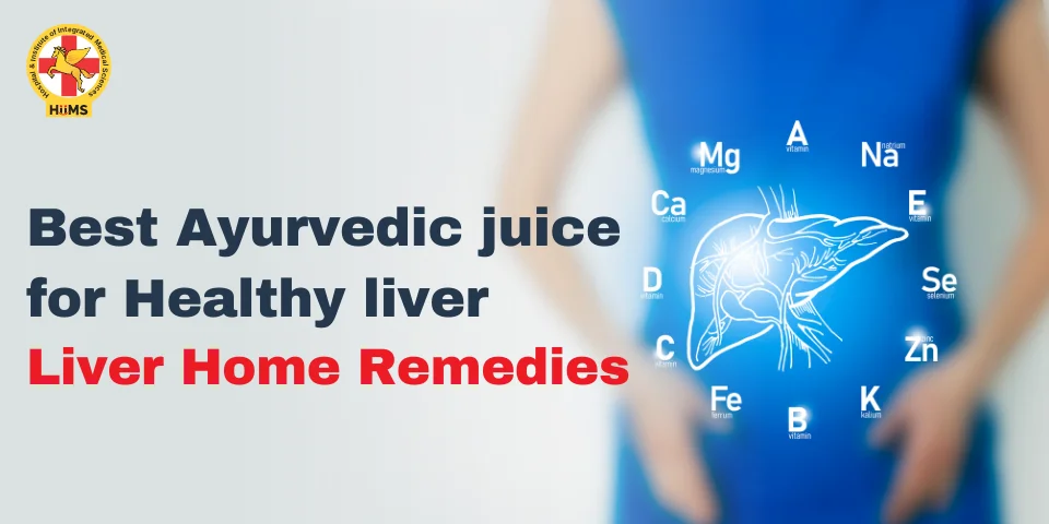 Best Ayurvedic juice for Healthy liver Liver Home Remedies