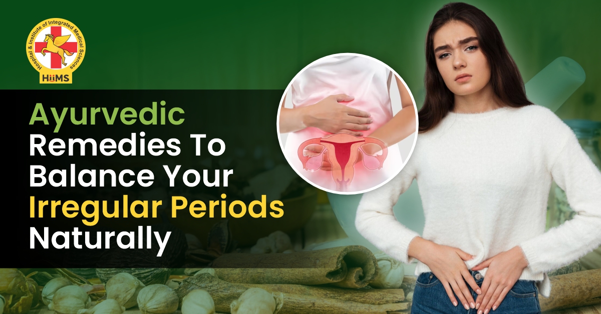 Ayurvedic Remedies for Irregular Periods
