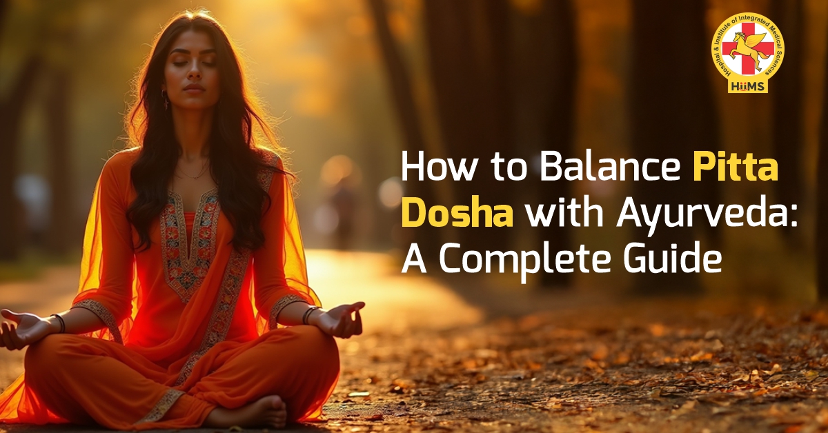 How to Balance Pitta Dosha with Ayurveda
