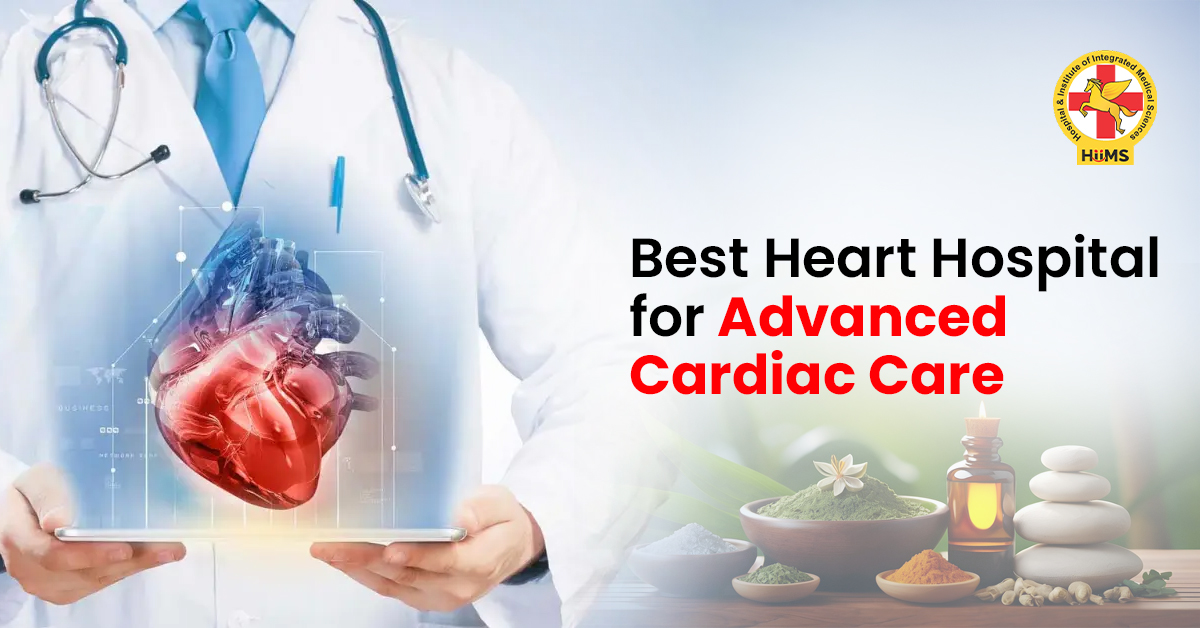 Best Heart Hospital for Advanced Cardiac Care