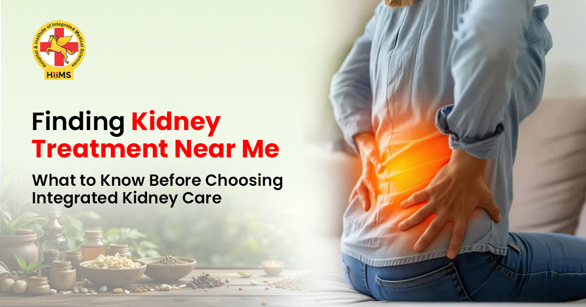 Finding Kidney Treatment Near Me What to Know Before Choosing Integrated Kidney Care