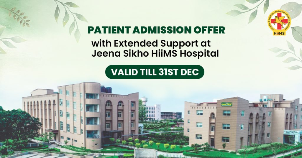 Patient Admission Offer with Extended Support at Jeena Sikho HiiMS Hospital – Valid Till 31st Dec