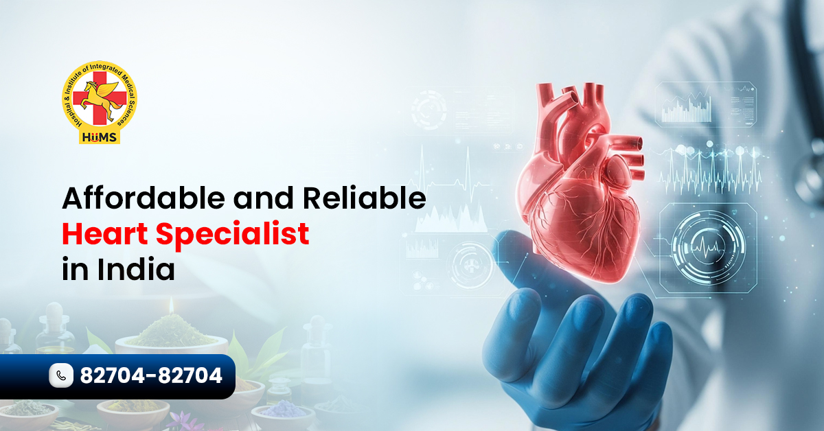 Affordable and Reliable Heart Specialist in India