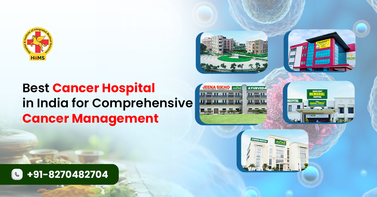 Best Cancer Hospital in India for Comprehensive Cancer Management