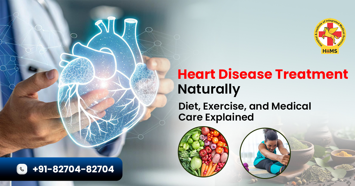 Heart Disease Treatment Naturally Diet, Exercise, and Medical Care Explained