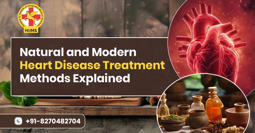 Natural and Modern Heart Disease Treatment Methods Explained