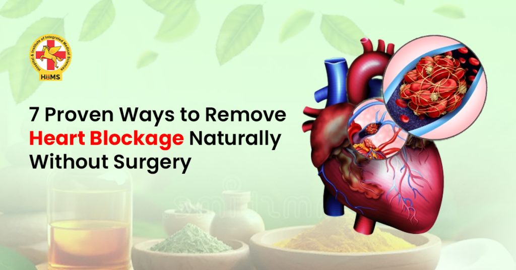 7 Proven Ways to Remove Heart Blockage Naturally Without Surgery