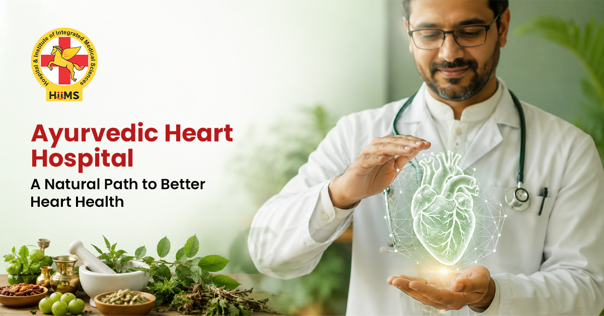 Ayurvedic Heart Hospital A Natural Path to Better Heart Health