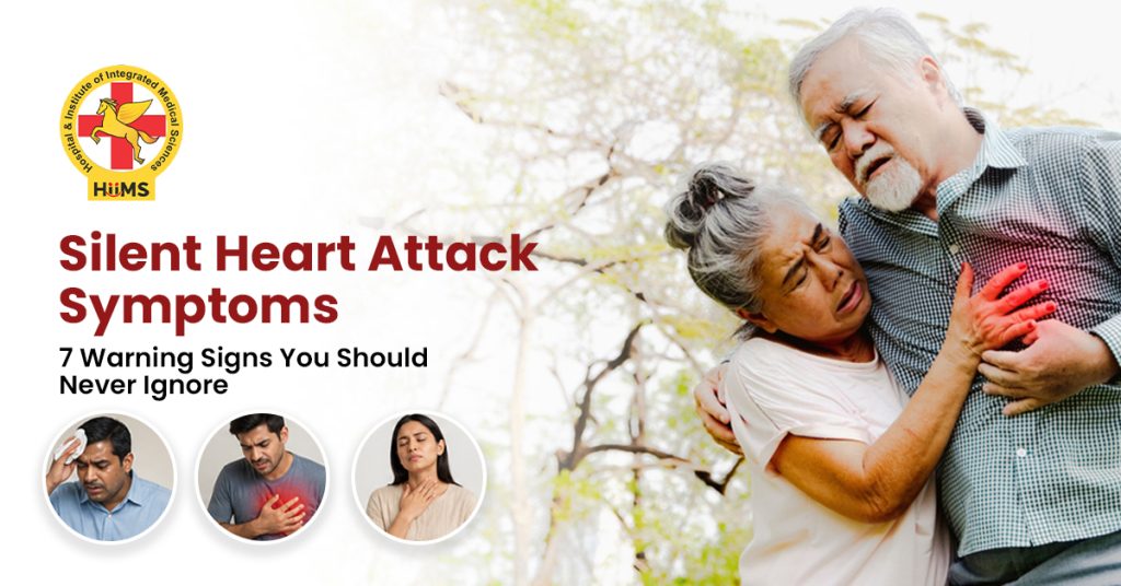 Silent Heart Attack Symptoms 7 Warning Signs You Should Never Ignore