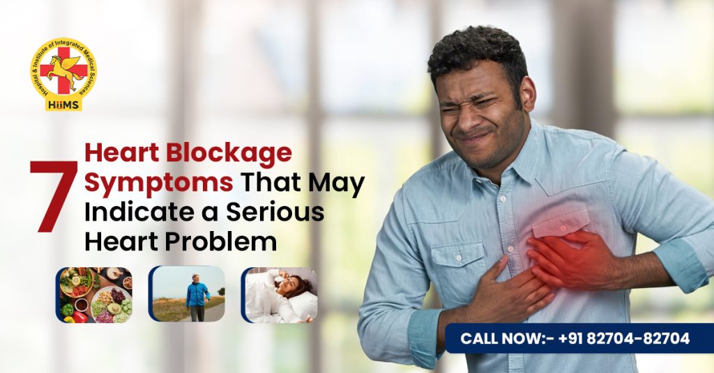7 Heart Blockage Symptoms That May Indicate a Serious Heart Problem