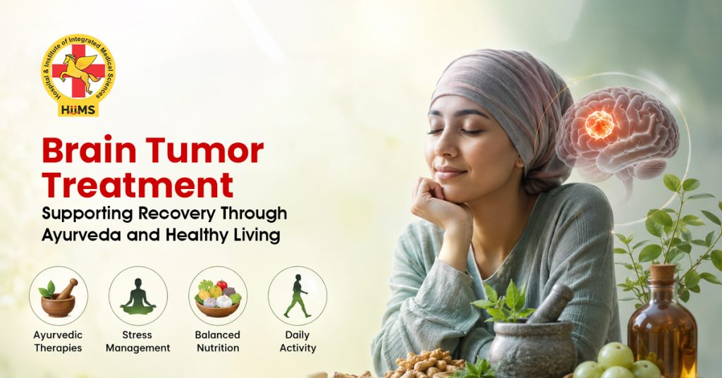 Brain Tumor Treatment Supporting Recovery Through Ayurveda and Healthy Living