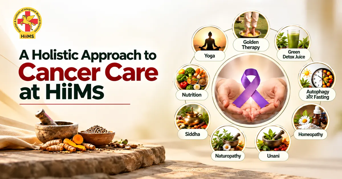 A-Holistic Approach to Cancer Care at HiiMS