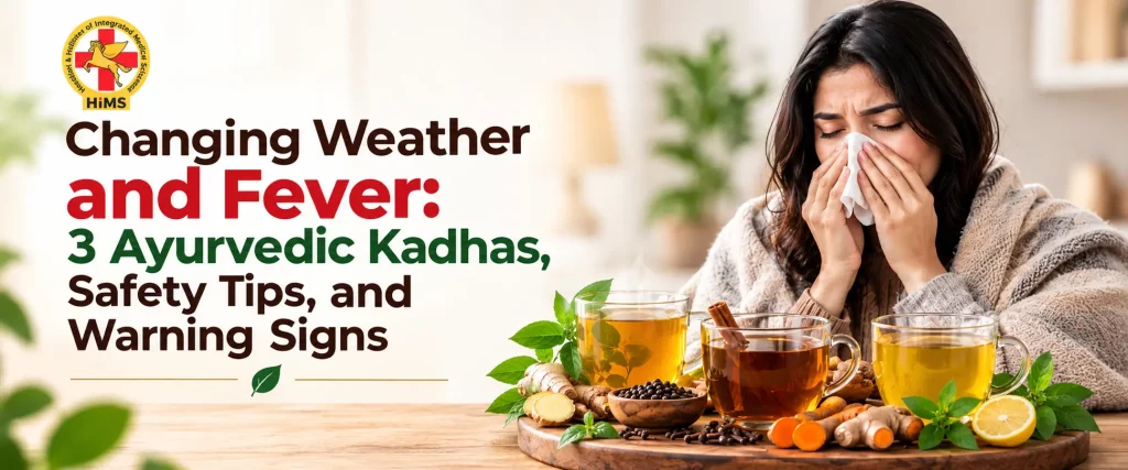 Changing Weather and Ayurvedic Kadhas