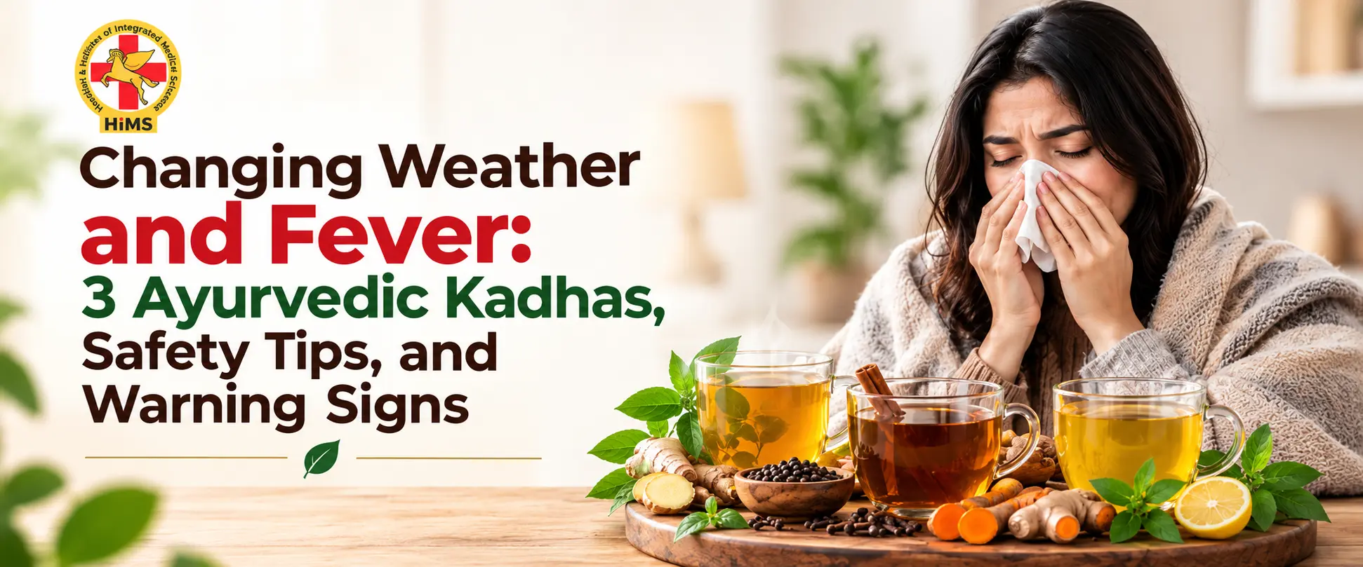 Changing Weather and Ayurvedic Kadhas