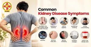 Common kidney disease symptoms and warning signs