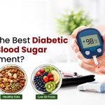 What is the Best Diabetic Diet for Blood Sugar Management?