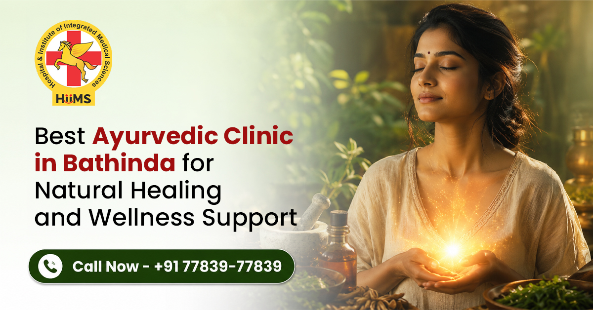 Best Ayurvedic Clinic in Bathinda for Natural Healing and Wellness Support