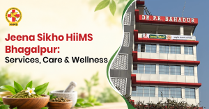 Jeena Sikho HiiMS Bhagalpur: Services, Care & Wellness