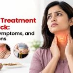 Thyroid Treatment in Cuttack: Causes, Symptoms, and Care Options