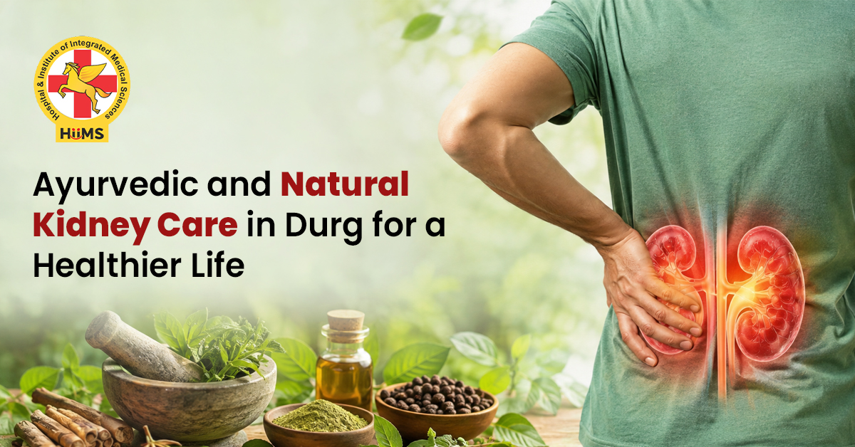 Ayurvedic and Natural Kidney Care in Durg for a Healthier Life