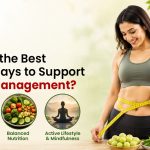 What Are the Best Natural Ways to Support Obesity Management?