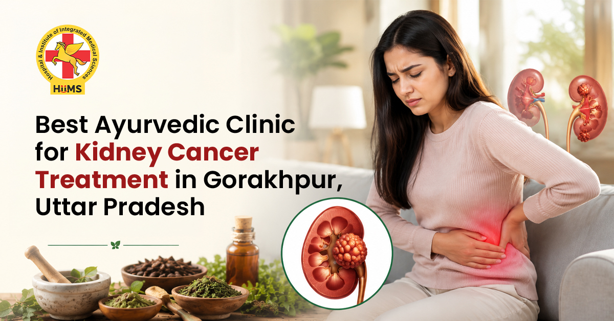 Best Ayurvedic Clinic for Kidney Cancer Treatment in Gorakhpur, Uttar Pradesh