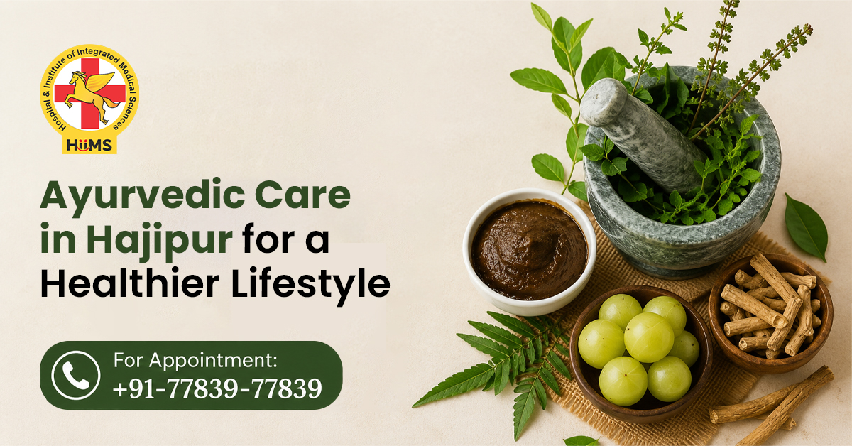 Ayurvedic Care in Hajipur