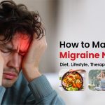 How to Manage Migraine Naturally: Diet, Lifestyle, Therapy & Exercise Guide