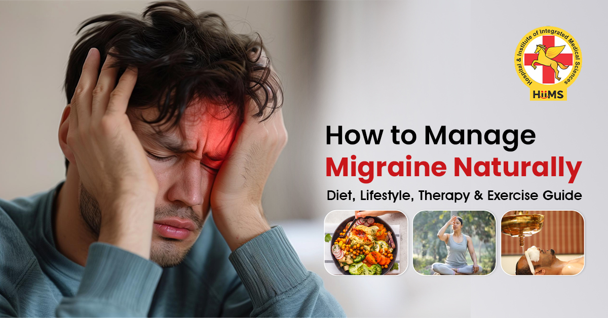How to Manage Migraine Naturally Diet, Lifestyle, Therapy & Exercise Guide