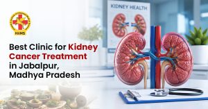 Best Clinic for Kidney Cancer Treatment in Jabalpur