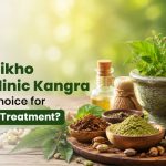 Why is Jeena Sikho HiiMS Clinic Kangra the Best Choice for Ayurvedic Treatment?