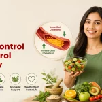 How to Control Cholesterol Naturally: Diet, Lifestyle, and Ayurvedic Tips