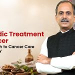 Ayurvedic Treatment for Cancer: A Natural Path to Cancer Care and Recovery