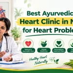 Best Ayurvedic Heart Clinic in Nashik for Heart Problems