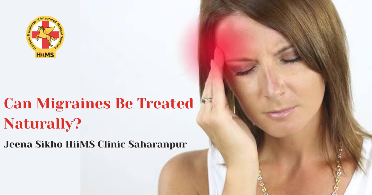 Migraine treatment at Jeena Sikho HiiMS Clinic in Muzaffarpur (1)