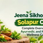 Jeena Sikho HiiMS Solapur Clinic: Complete Overview of Ayurvedic and Natural Wellness Care