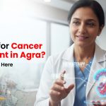 Cancer Treatment in Agra