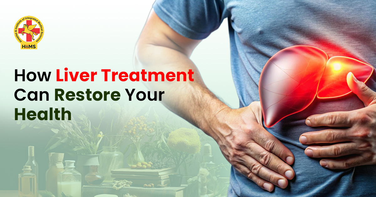 Liver disease treatment at Jeena Sikho HiiMS using holistic and advanced therapies