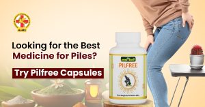 Looking for the Best Medicine for Piles Try Pilfree Capsules