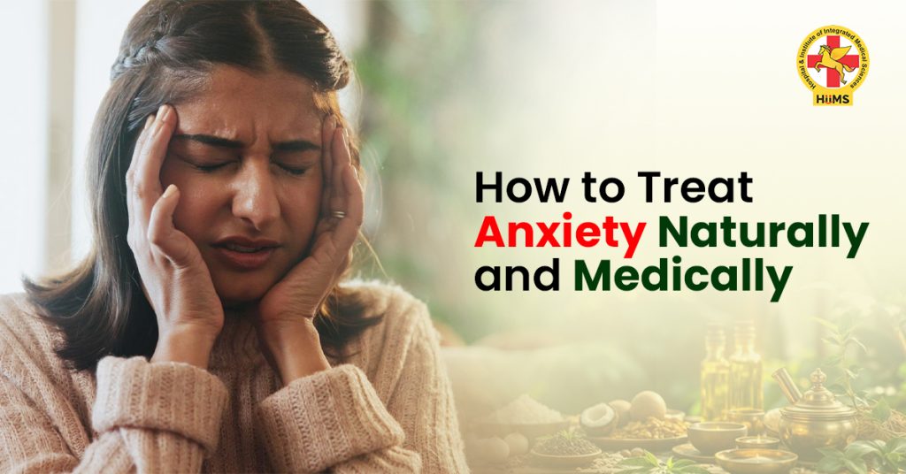 How to Treat Anxiety Naturally and Medically