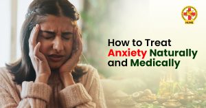 How to Treat Anxiety Naturally and Medically