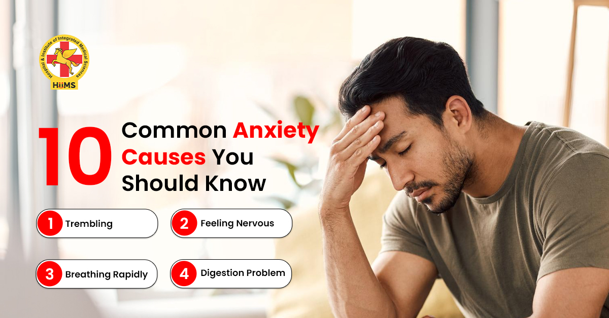 10 Common Anxiety Causes You Should Know