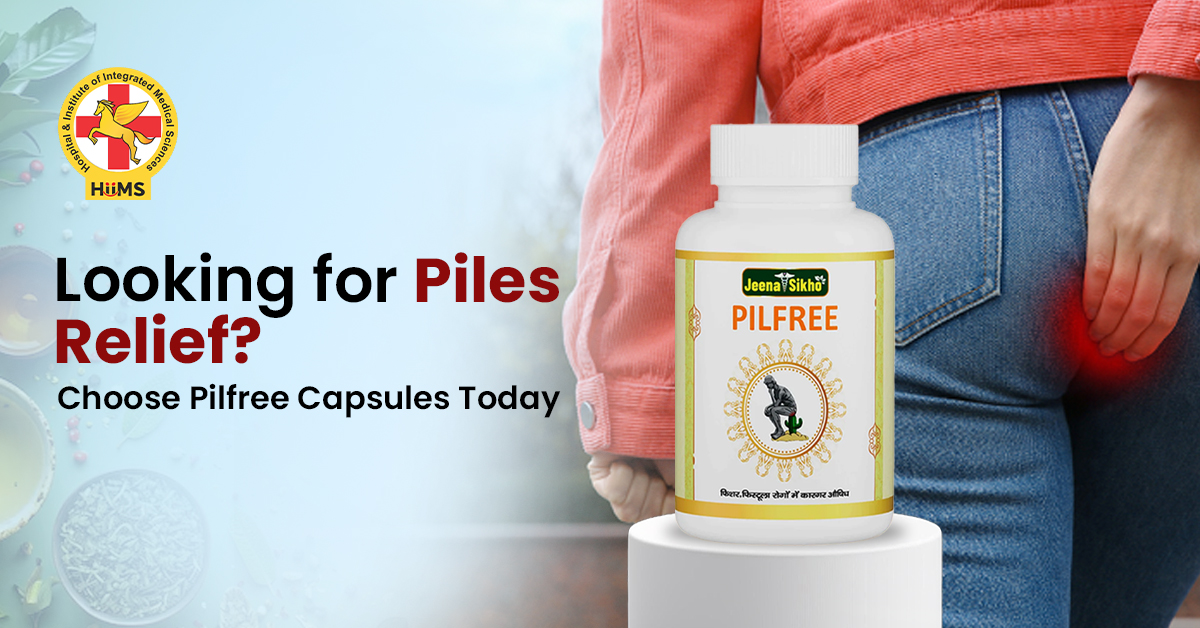 Looking for Piles Relief Choose Pilfree Capsules Today