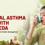 Natural Asthma Care with Ayurveda: Symptoms, Causes and Holistic Management
