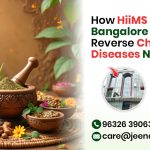 How HIIMS Hospital Bangalore Helps Reverse Chronic Diseases Naturally