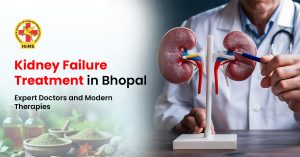 Kidney Failure Treatment in Bhopal