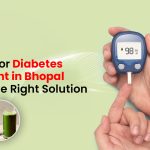 Looking for Diabetes Treatment in Bhopal Here is the Right Solution