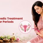 Ayurvedic Treatment for Irregular Periods