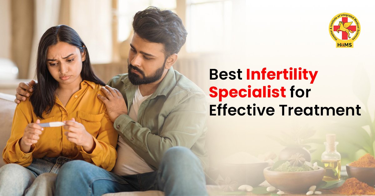 Best Infertility Specialist for effective Treatment