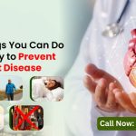 7 Things You Can Do Today to Prevent Heart Disease